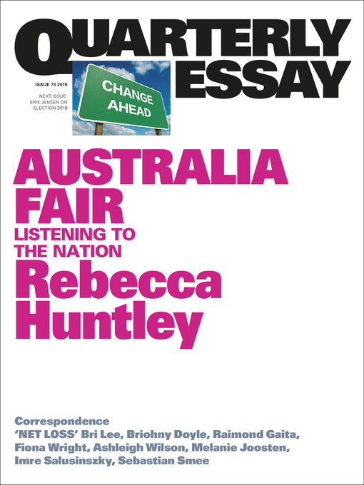 Title details for Quarterly Essay 73 Australia Fair by Rebecca Huntley - Available